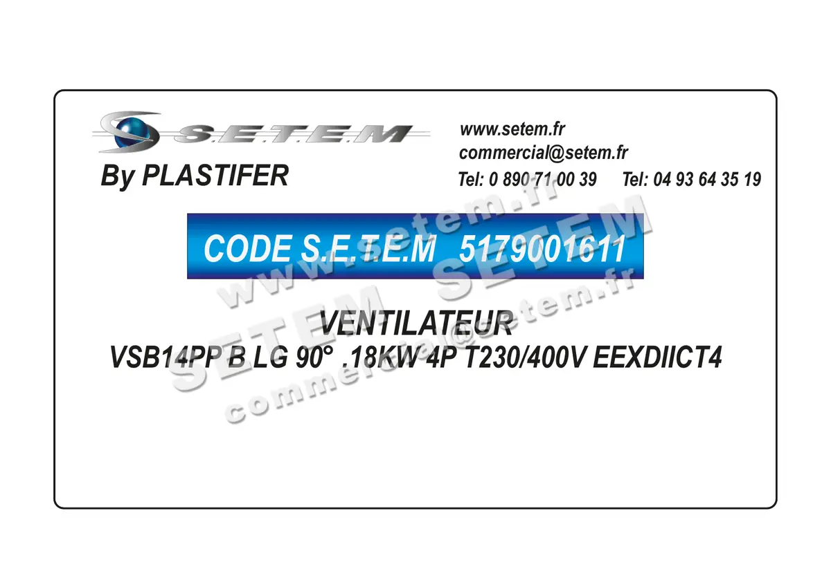5179001611-VENTILATEUR PLASTIFER VSB14PP B LG 90° .18KW 4P T230/400V EEXDIICT4