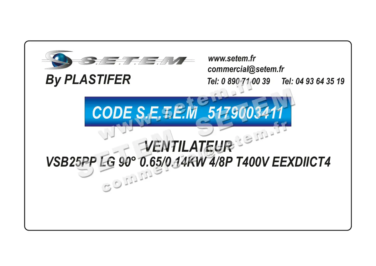 5179003411-VENTILATEUR PLASTIFER VSB25PP LG 90° 0.65/0.14KW 4/8P T400V EEXDIICT4