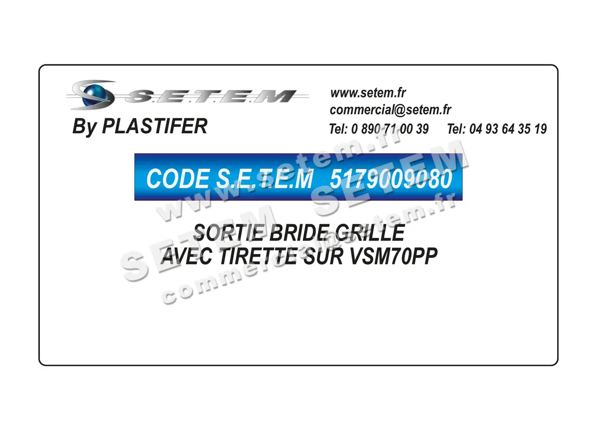 5179009080-SORTIE BRIDE PLASTIFER GRILLE AVEC TIRETTE SUR VSM70PP