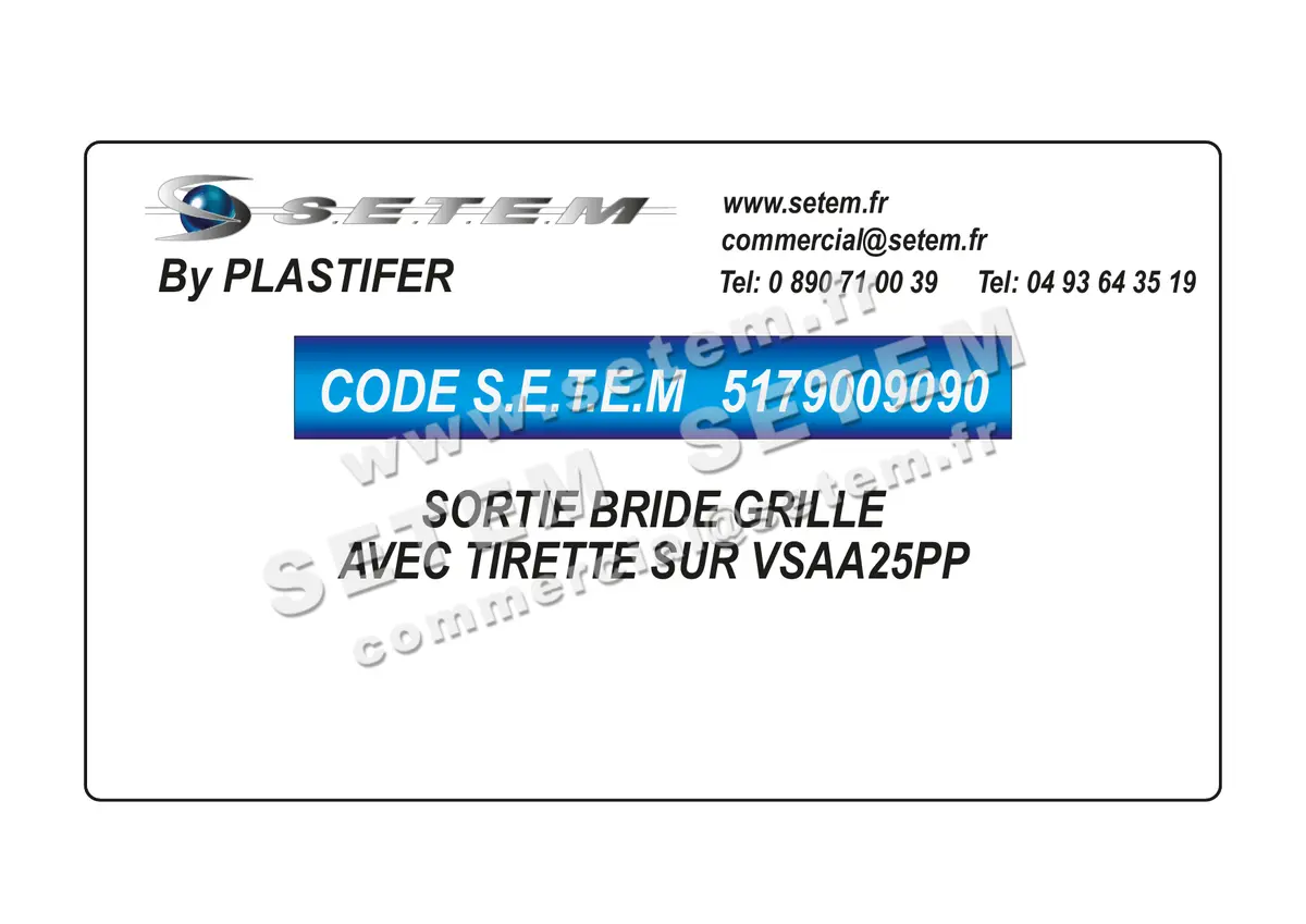 5179009090-SORTIE BRIDE PLASTIFER GRILLE AVEC TIRETTE SUR VSAA25PP