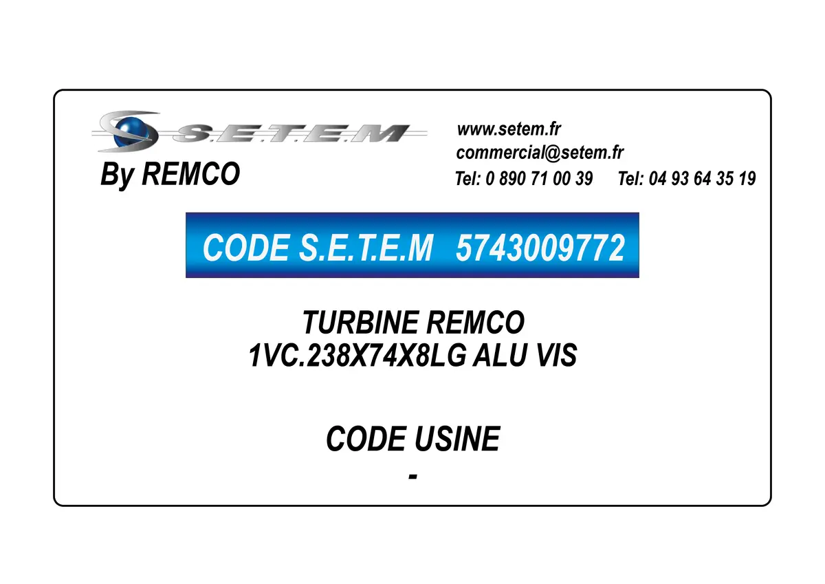 5743009772-TURBINE REMCO 1VC.238X74X8LG ALU VIS