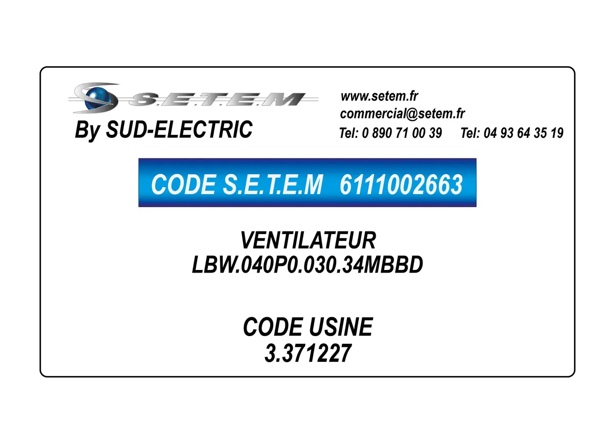 6111002663-VENTILATEUR SUDELECTRI LBW.040P0.030.34MBBD *3.371227*