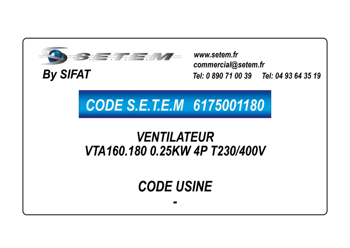 6175001180-VENTILATEUR SIFAT VTA160.180 0.25KW 4P T230/400V