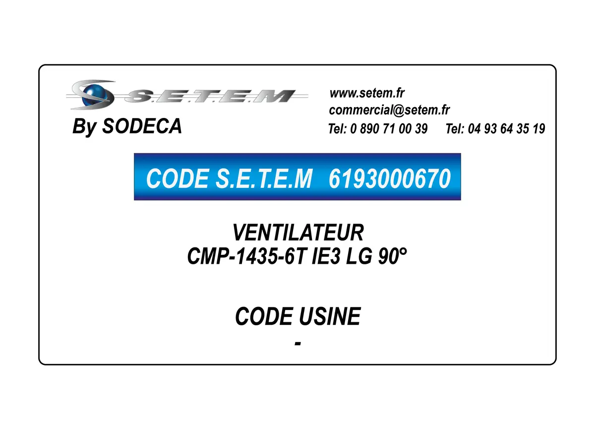 6193000670-VENTILATEUR SODECA CMP-1435-6T IE3 LG 45°