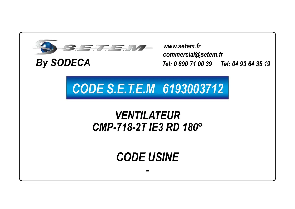 6193003712-VENTILATEUR SODECA CMP-718-2T IE3 RD 0°