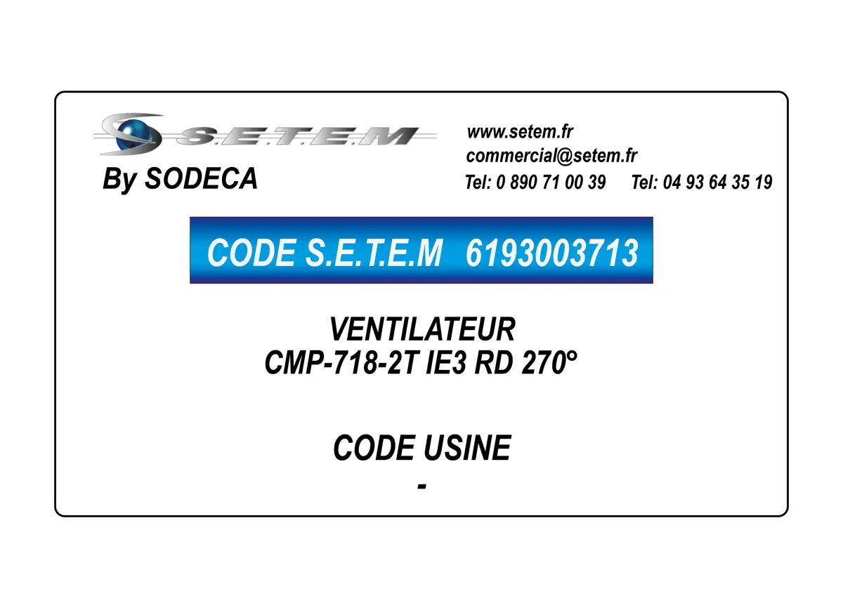 6193003713-VENTILATEUR SODECA CMP-718-2T IE3 RD 180°