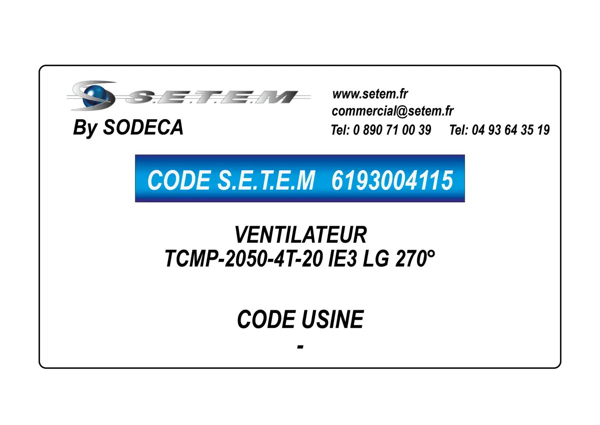 6193004115-VENTILATEUR SODECA TCMP-2050-4T-20 IE3 LG 180°