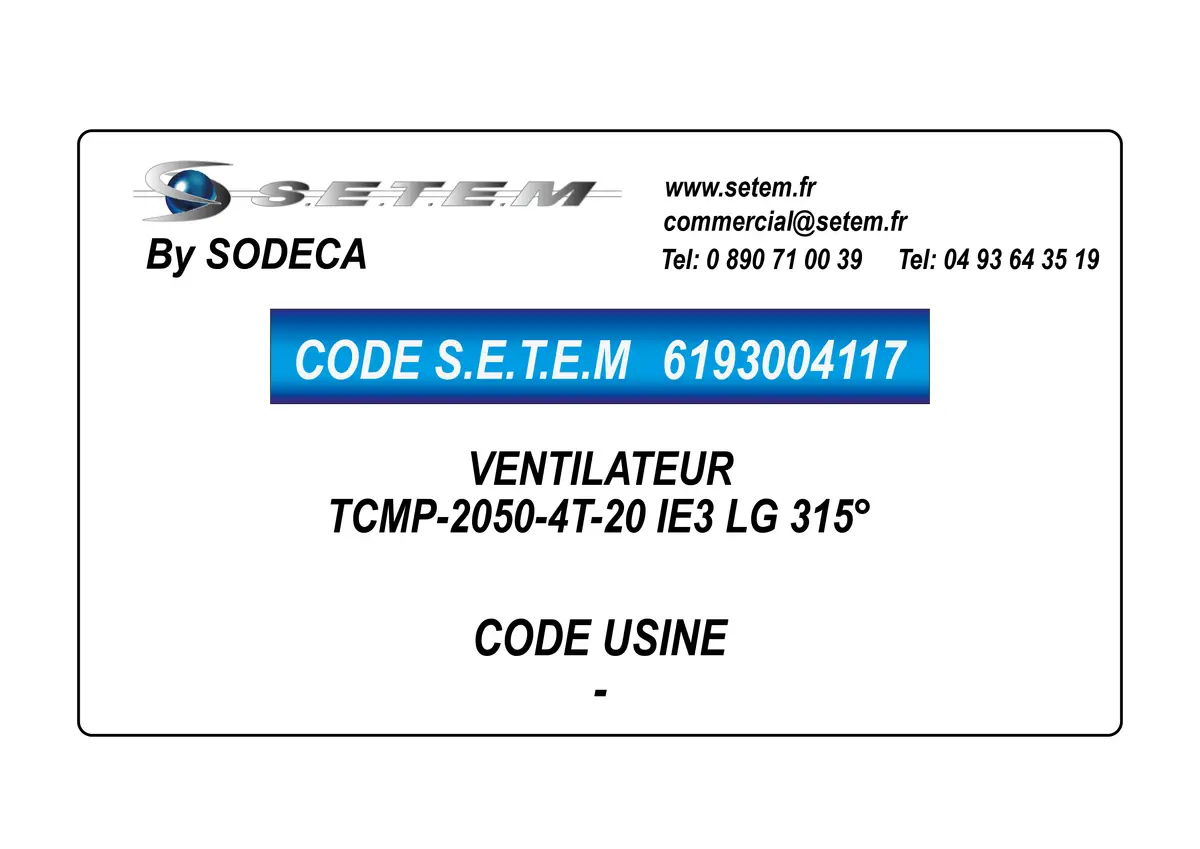 6193004117-VENTILATEUR SODECA TCMP-2050-4T-20 IE3 LG 270°