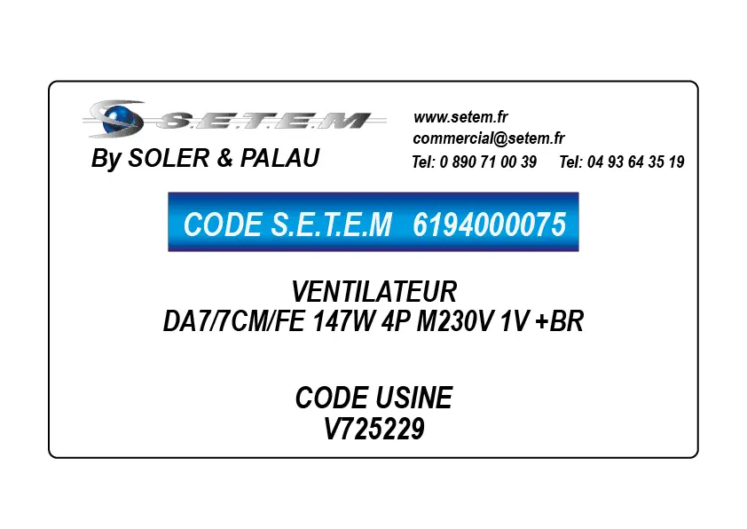 6194000075-VENTILATEUR SP DA7/7CM/FE 147W 4P M230V 1V +BR *V725229*