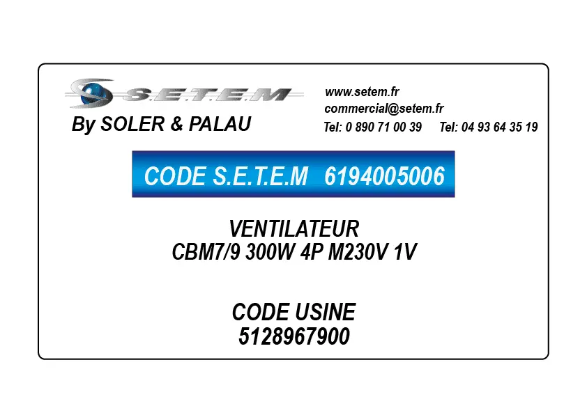 6194005006-VENTILATEUR SP CBM7/9 300W 4P M230V 1V *5128967900*