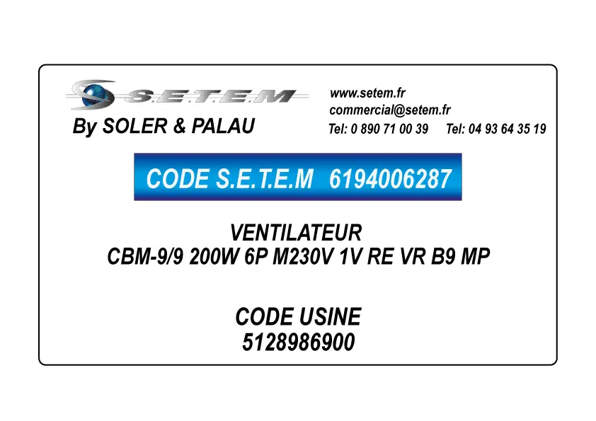 6194006287-VENTILATEUR SOLER & PALAU S&P CBM-9/9 200W 6P M230V 1V RE VR B9 MP *5128986900* 2