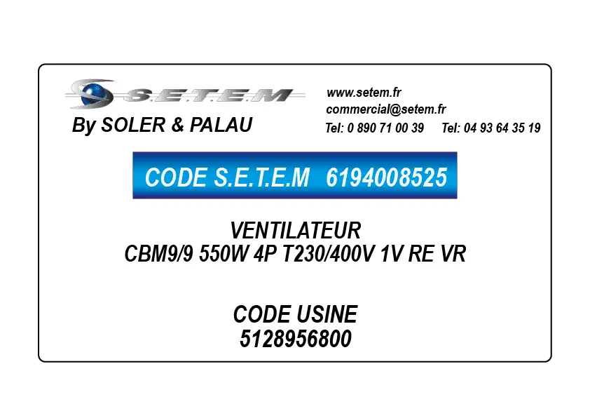 6194008525-VENTILATEUR SP CBM9/9 550W 4P T230/400V 1V RE VR *5128956800*
