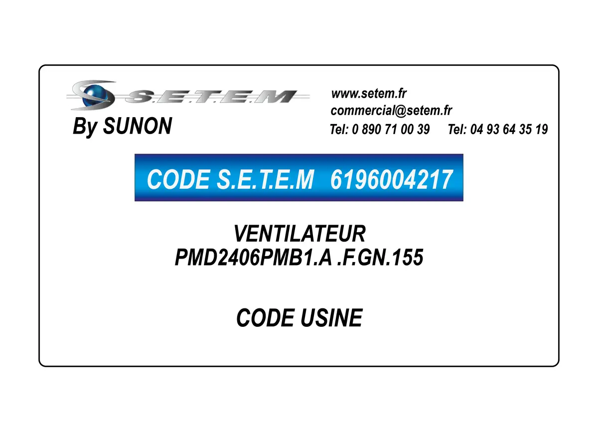 6196004217-VENTILATEUR SUNON PMD2406PMB1.A .F.GN.155