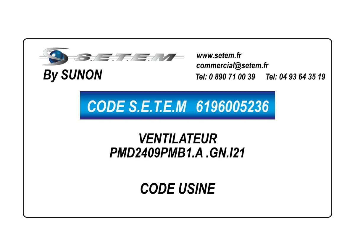 6196005236-VENTILATEUR SUNON PMD2409PMB1.A .GN.I21