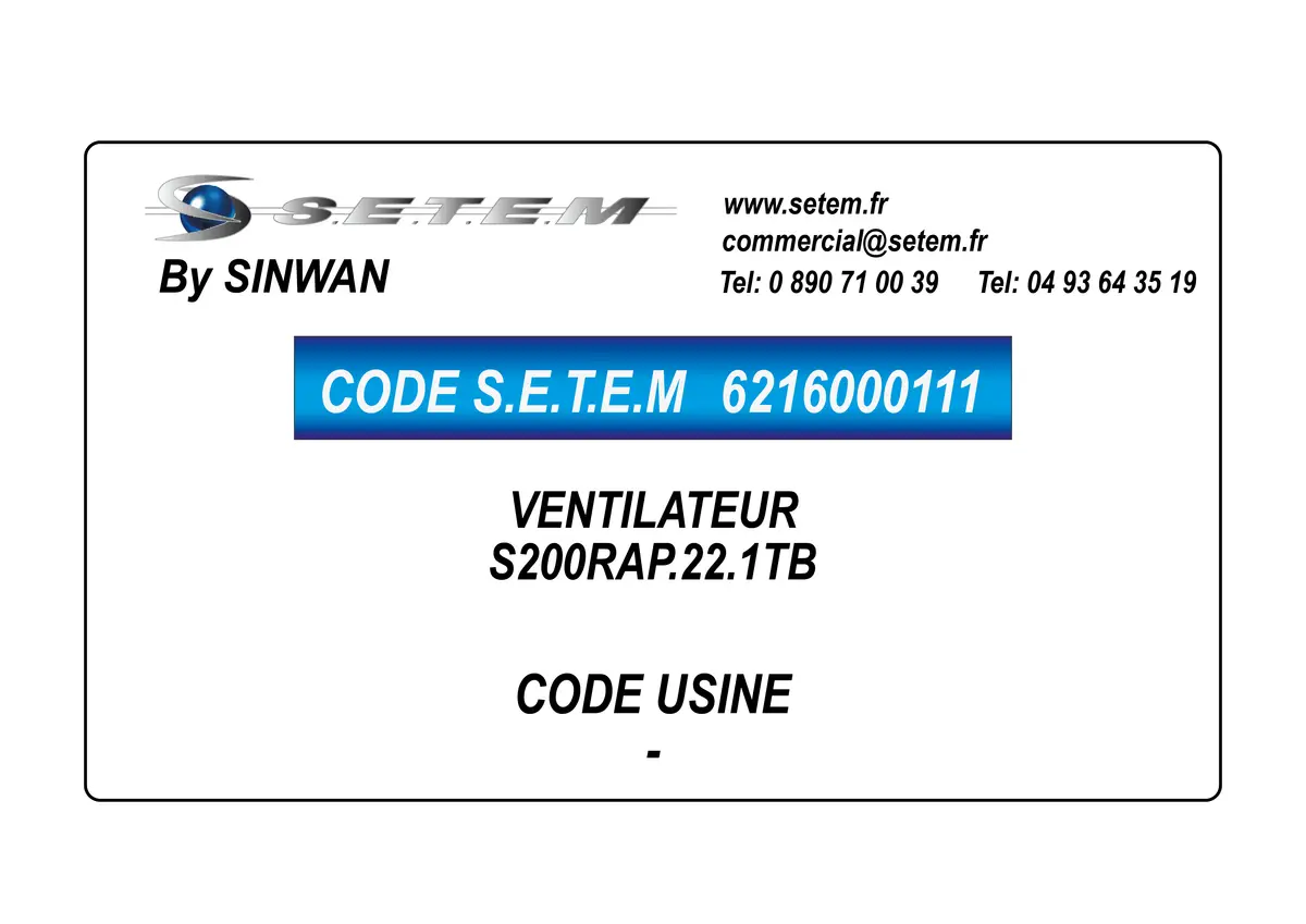 6216000111-VENTILATEUR SINWAN S200RAP.22.1TB