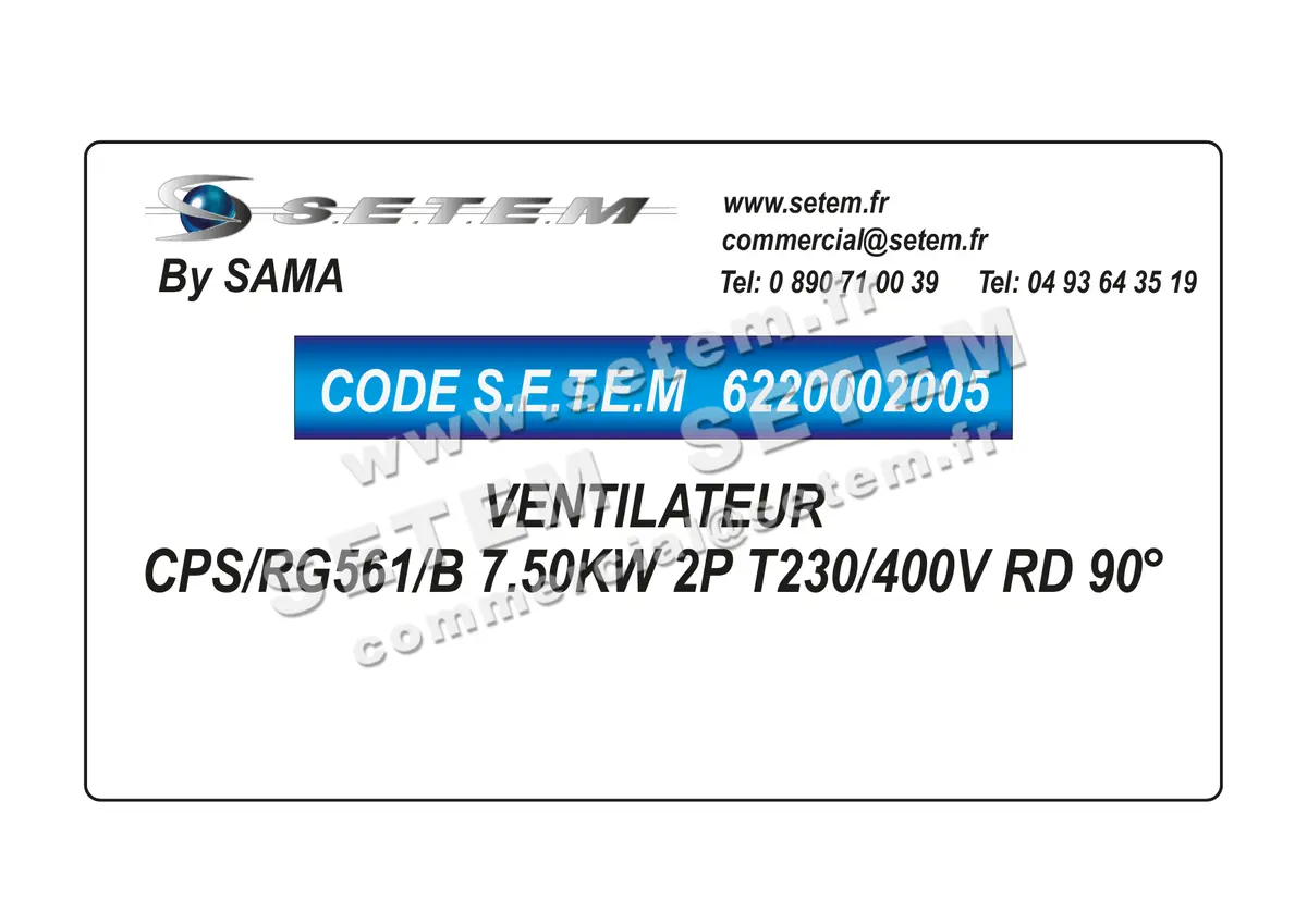 6220002005-VENTILATEUR SAMA CPS/RG561/B 7.50KW 2P T230/400V RD 90°
