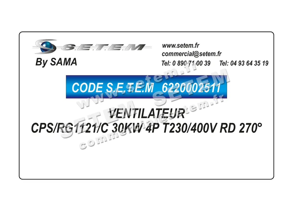 6220002511-VENTILATEUR SAMA CPS/RG1121/C 30KW 4P T230/400V RD 270°