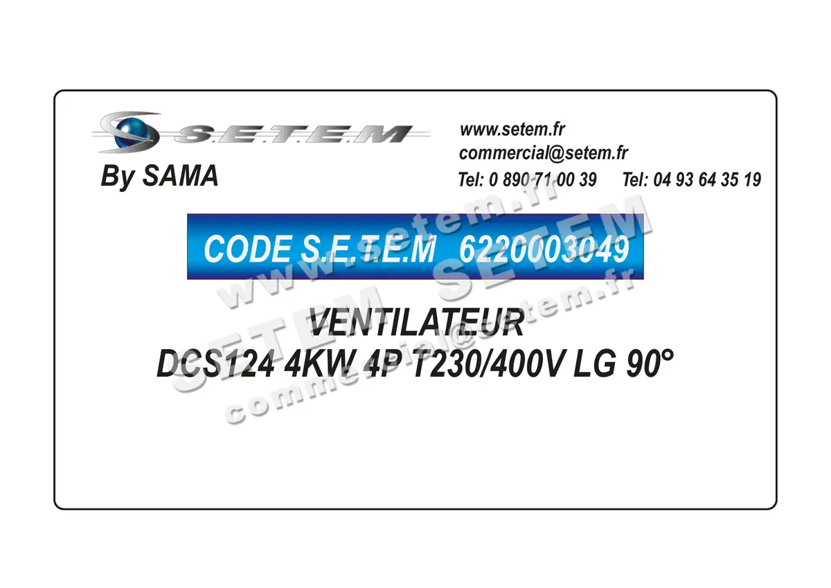 6220003049-VENTILATEUR SAMA DCS124 4KW 4P T230/400V LG 90°