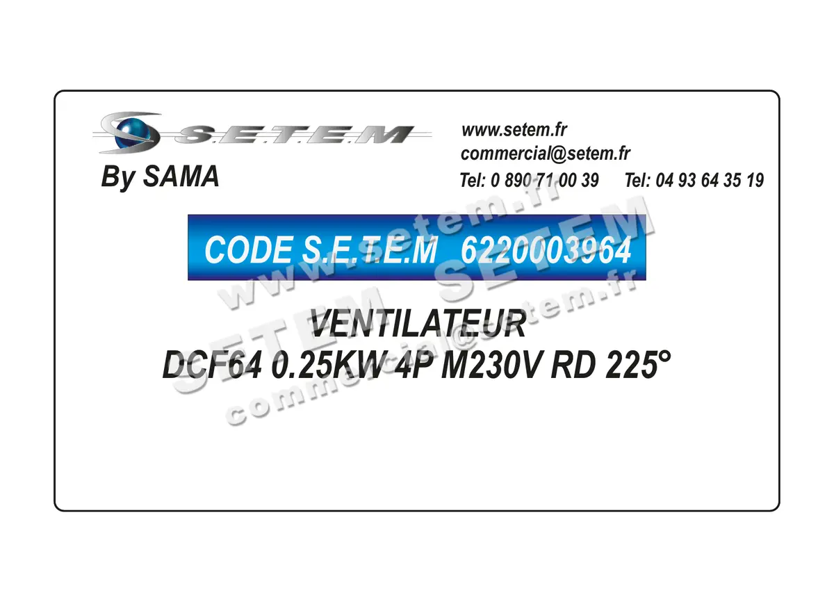 6220003964-VENTILATEUR SAMA DCF64 0.25KW 4P M230V RD 225°