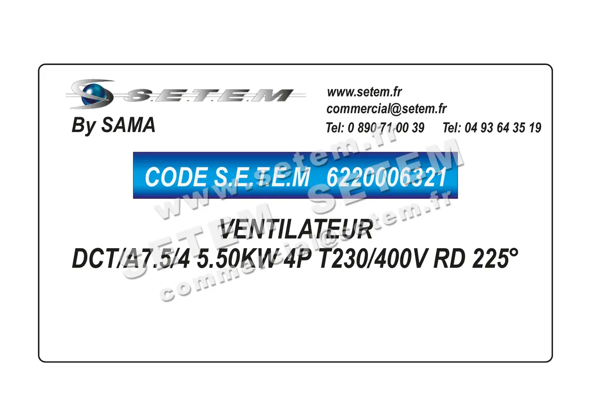 6220006321-VENTILATEUR SAMA DCT/A7.5/4 5.50KW 4P T230/400V RD 225°