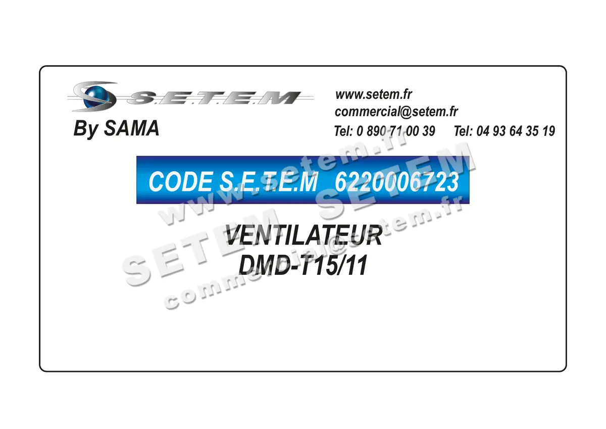 6220006723-VENTILATEUR SAMA DMD-T15/11