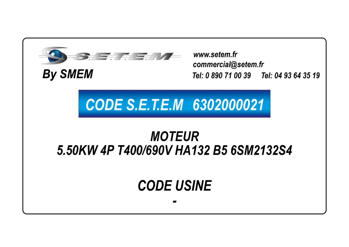 6302000021-MOTEUR SMEM 5.50KW 4P T400/690V HA132 B5 6SM2132S4