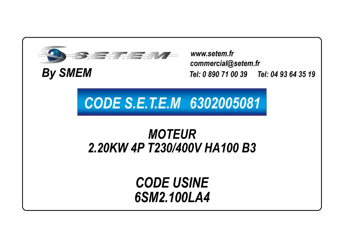 6302005081-MOTEUR SMEM 2.20KW 4P T230/400V HA100 B3 *6SM2.100LA4*