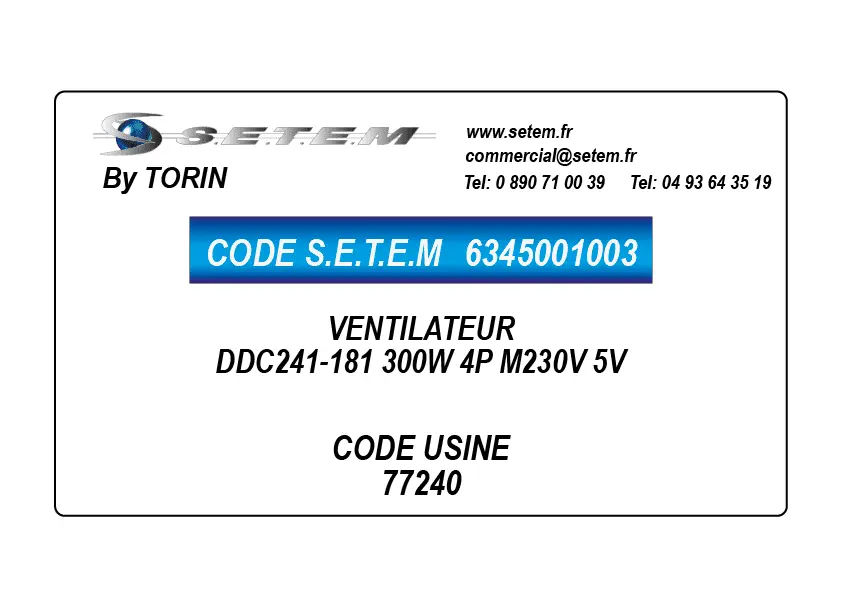 6345001003-VENTILATEUR TORIN DDC241-181 300W 4P M230V 5V *77240*