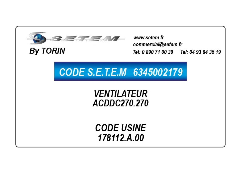 6345002179-VENTILATEUR TORIN ACDDC270.270 *178112.A.00*