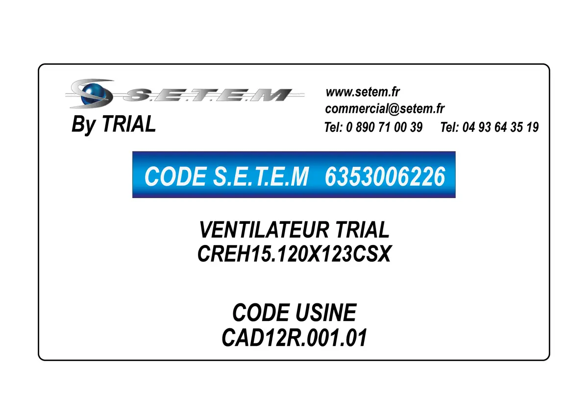 6353006226-VENTILATEUR TRIAL CREH15.120X123CSX *CAD12R.001.01*