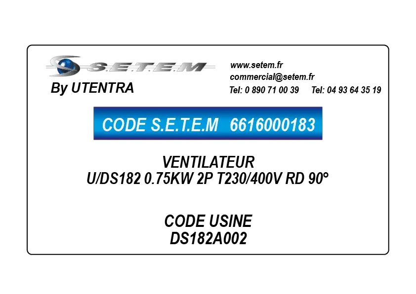 6616000183-VENTILATEUR UTENTRA U/DS182 0.75KW 2P T230/400V RD 90° *DS182A002*