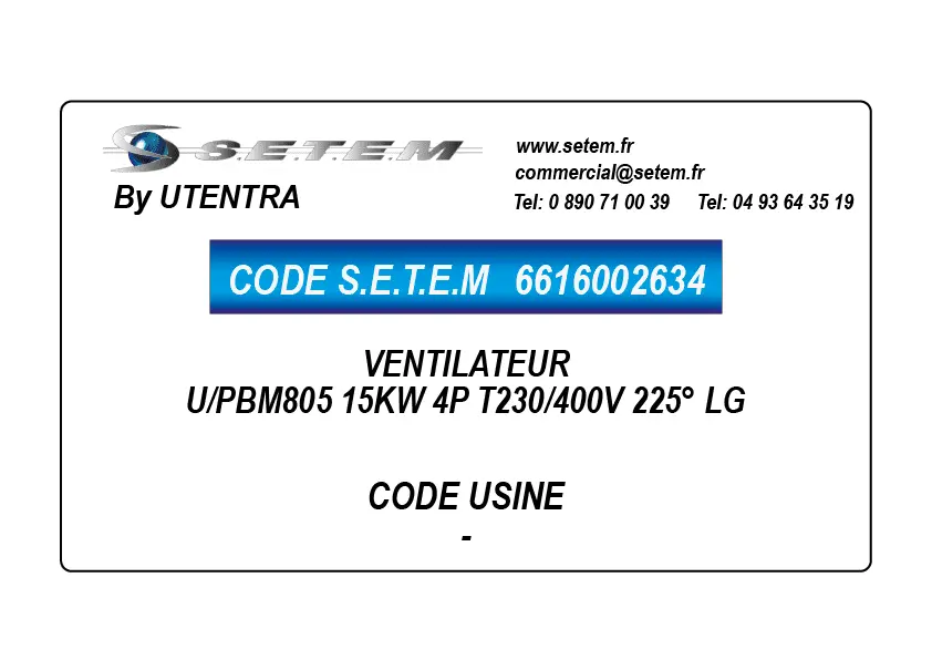 6616002634-VENTILATEUR UTENTRA U/PBM805 15KW 4P T230/400V 225° LG