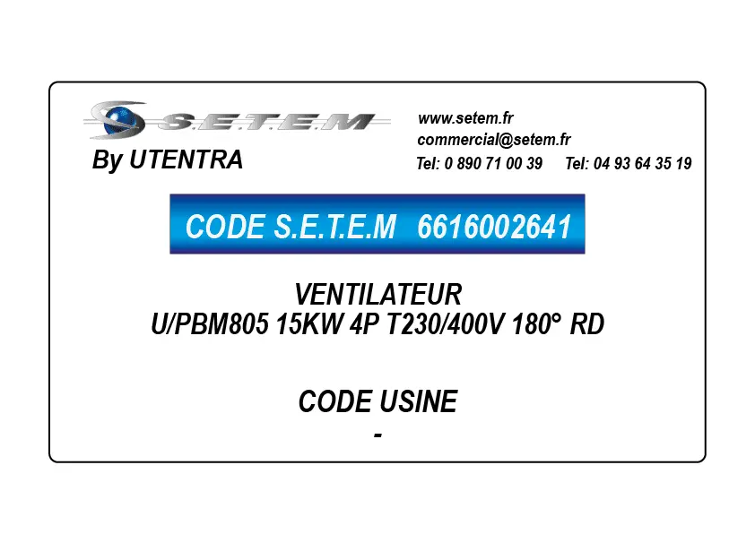 6616002641-VENTILATEUR UTENTRA U/PBM805 15KW 4P T230/400V 180° RD