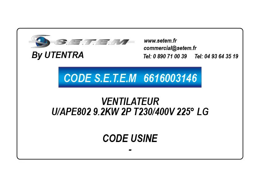 6616003146-VENTILATEUR UTENTRA U/APE802 9.2KW 2P T230/400V 225° LG