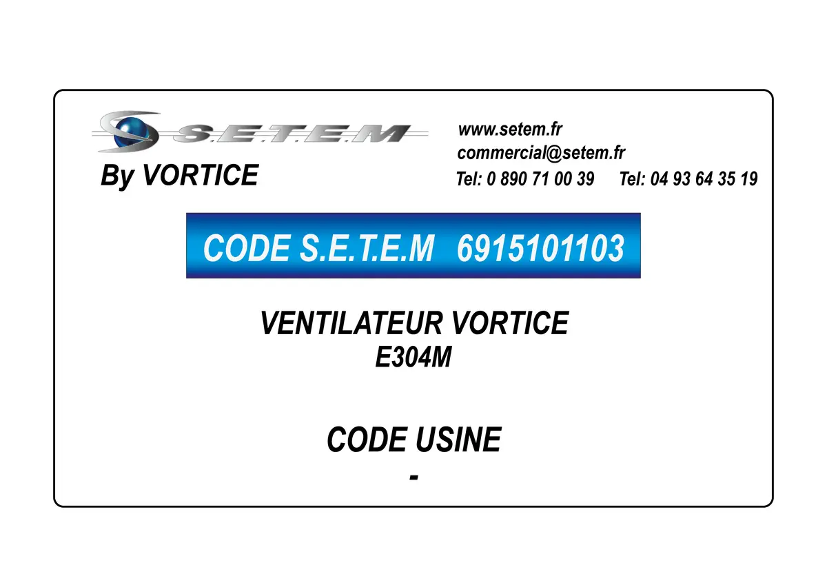 6915101103-VENTILATEUR VORTICE E304M