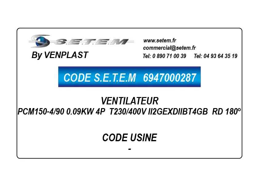 6947000287-VENTILATEUR VENPLAST PCM150-4/90 0.09KW 4P T230/400V II2GEXDIIBT4GB RD 180°