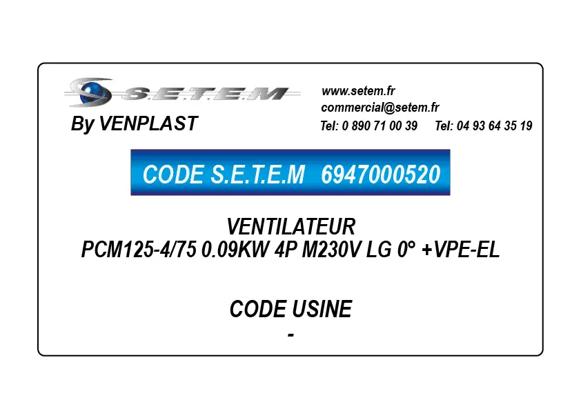 6947000520-VENTILATEUR VENPLAST PCM125-4/75 0.09KW 4P M230V LG 0° +VPE-EL