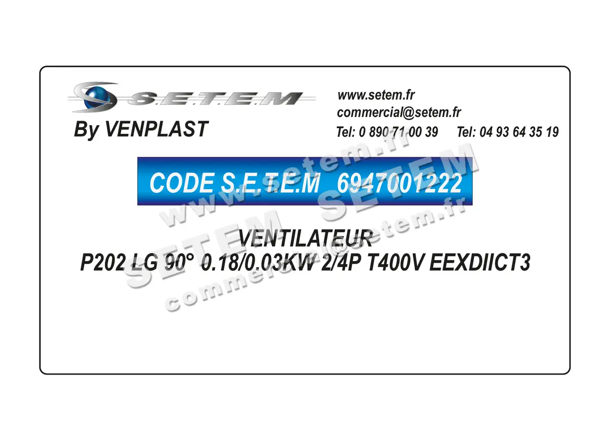 6947001222-VENTILATEUR VENPLAST P202 LG 90° 0.18/0.03KW 2/4P T400V EEXDIICT3