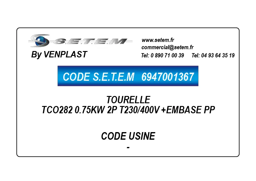 6947001367-TOURELLE VENPLAST TCO282 0.75KW 2P T230/400V +EMBASE PP