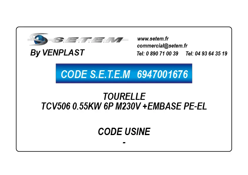6947001676-TOURELLE VENPLAST TCV506 0.55KW 6P M230V +EMBASE PE-EL