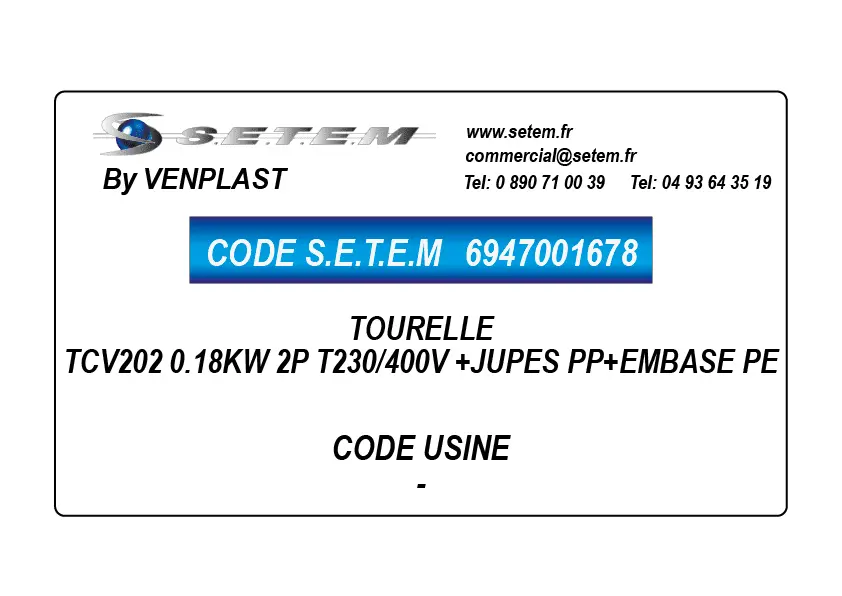 6947001678-TOURELLE VENPLAST TCV202 0.18KW 2P T230/400V +JUPES PP+EMBASE PE
