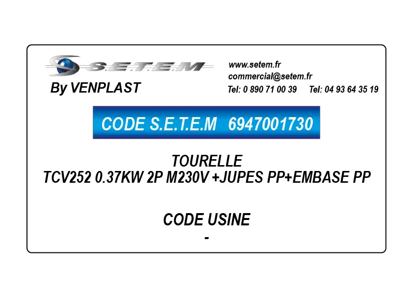 6947001730-TOURELLE VENPLAST TCV252 0.37KW 2P M230V +JUPES PP+EMBASE PP