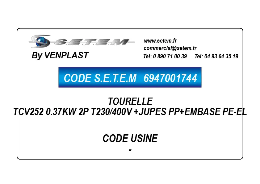 6947001744-TOURELLE VENPLAST TCV252 0.37KW 2P T230/400V +JUPES PP+EMBASE PE-EL