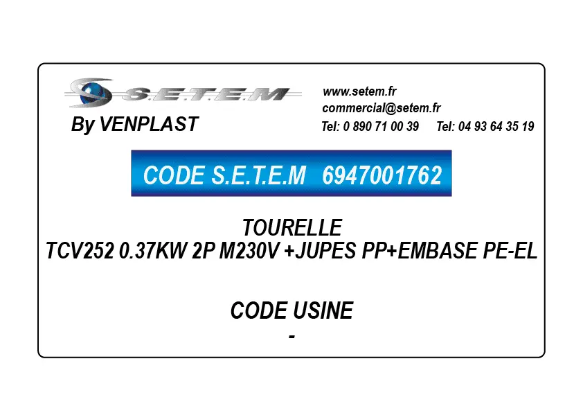 6947001762-TOURELLE VENPLAST TCV252 0.37KW 2P M230V +JUPES PP+EMBASE PE-EL