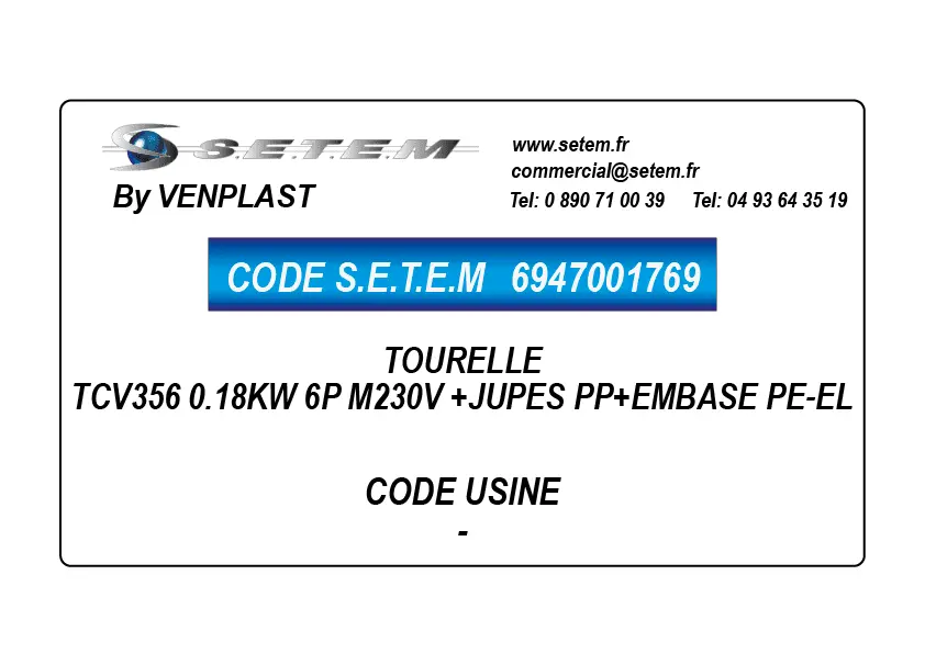 6947001769-TOURELLE VENPLAST TCV356 0.18KW 6P M230V +JUPES PP+EMBASE PE-EL