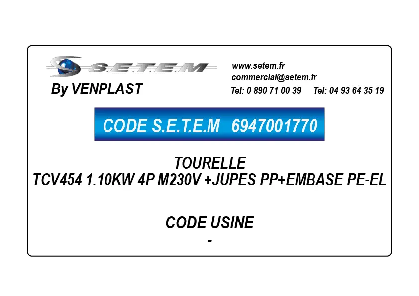 6947001770-TOURELLE VENPLAST TCV454 1.10KW 4P M230V +JUPES PP+EMBASE PE-EL