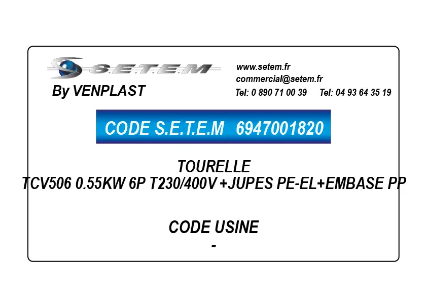 6947001820-TOURELLE VENPLAST TCV506 0.55KW 6P T230/400V +JUPES PE-EL+EMBASE PP