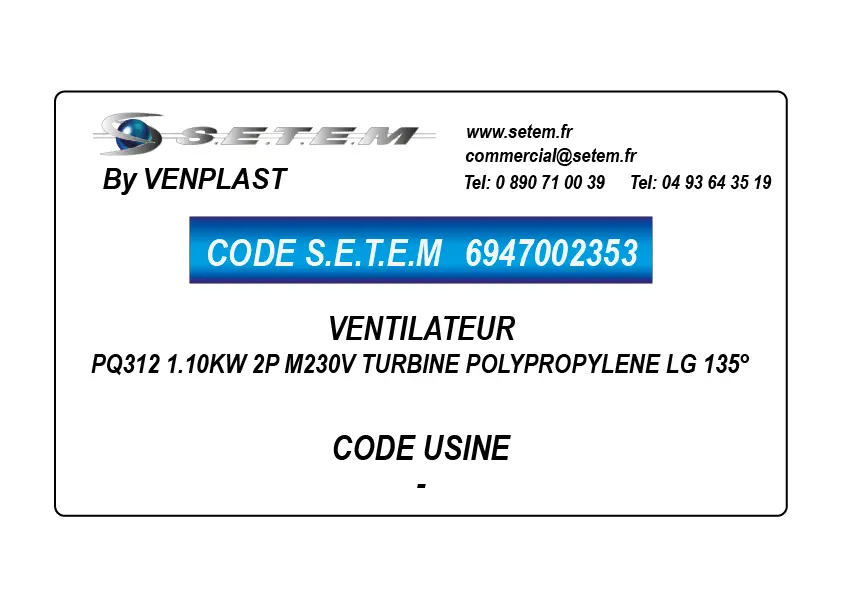 6947002353-VENTILATEUR VENPLAST PQ312 1.10KW 2P M230V TURBINE POLYPROPYLENE LG 135°