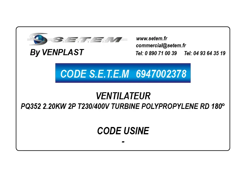 6947002378-VENTILATEUR VENPLAST PQ352 2.20KW 2P T230/400V TURBINE POLYPROPYLENE RD 180°