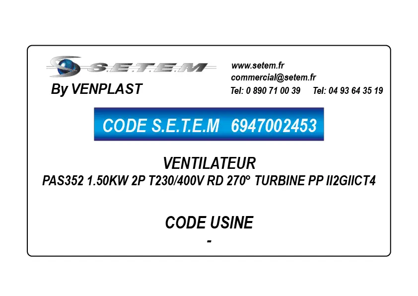 6947002453-VENTILATEUR VENPLAST PAS352 1.50KW 2P T230/400V RD 270° TURBINE PP II2GIICT4
